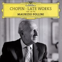 Chopin: Late Works, Opp. 59-64