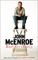 But Seriously by John McEnroe