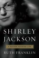 Shirley Jackson by Ruth Franklin