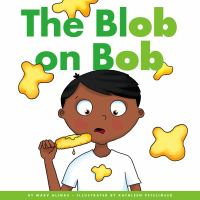 The blob on Bob