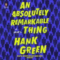 An absolutely remarkable thing a novel