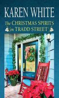 The Christmas Spirits On Tradd Street by Karen White