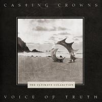 Voice of truth the ultimate collection