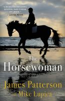 The Horsewoman by James Patterson & Mike Lupica