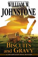 Biscuits and Gravy by William W. Johnstone and J. A. Johnstone