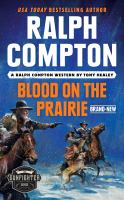 Blood On the Prairie by A Ralph Compton Western by Tony Healey