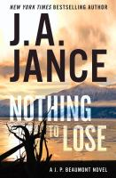 Nothing to Lose by J. A. Jance