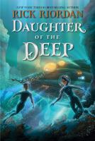 Daughter of the Deep by by Rick Riordan