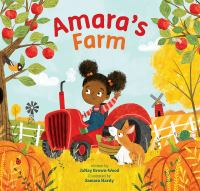 Amara's Farm by Written by Janay Brown-Wood