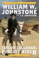 Taylor Callahan, Circuit Rider by William W. Johnstone and J. A. Johnstone