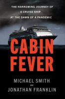 Cabin Fever by Michael Smith and Jonathan Franklin
