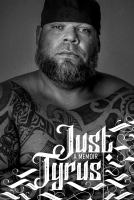 Just Tyrus by Tyrus