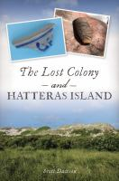 The Lost Colony and Hatteras Island by Scott Dawson