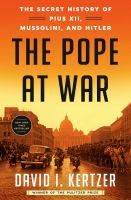 The Pope At War by David I. Kertzer
