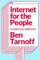 Internet for the People by Ben Tarnoff