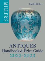 Antiques Handbook & Price Guide 2022-2023 by Judith Miller