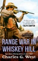 Range War In Whiskey Hill by Charles G. West