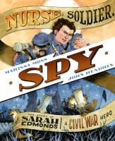 Nurse, Soldier, Spy by Marissa Moss