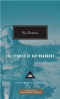 The Stories of Ray Bradbury by With An Introduction by Christopher Buckley