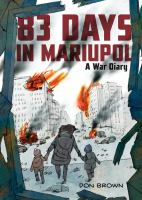 83 days in Mariupol : a war diary