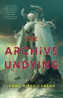The archive undying