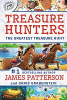 The Greatest Treasure Hunt by by James Patterson and Chris Grabenstein