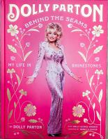 Dolly Parton Behind the Seams by by Dolly Parton