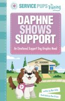 Daphne shows support : an emotional support dog graphic novel