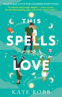 This spells love : a novel