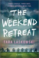 The weekend retreat : a novel