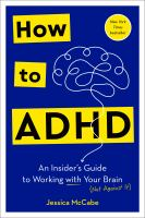 How to ADHD : an insider