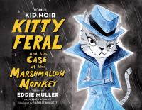 Kitty Feral and the case of the Marshmallow Monkey