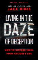 Living in the daze of deception