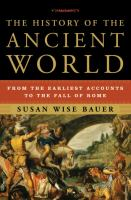 The history of the ancient world : from the earliest accounts to the fall of Rome