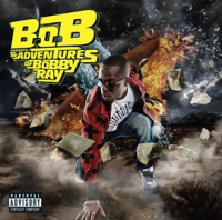 B.o.B. presents The adventures of Bobby Ray
