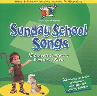 Sunday school songs 15 classic Christian songs for kids