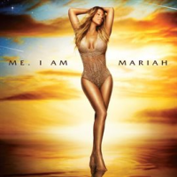 Me. I am Mariah the elusive chanteuse