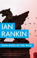 Even Dogs In the Wild by Ian Rankin